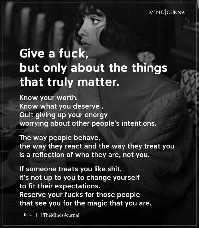 Give A Fuck But Only About The Things That Truly Matter