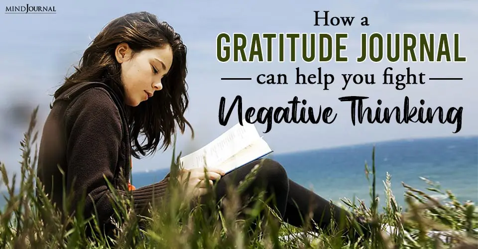 Gratitude Journal Help Fight Negative Thinking