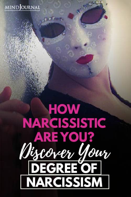 How Narcissistic You Discover Your Degree Narcissism Pin