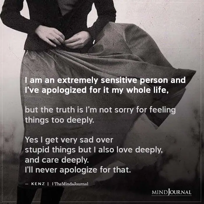 I Am An Extremely Sensitive Person