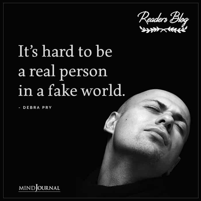 Its Hard To Be A Real Person