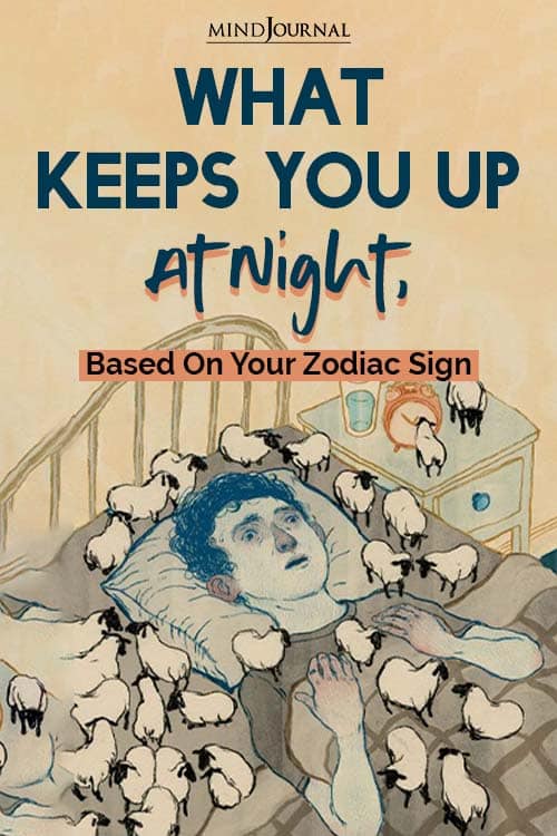 Keeps You Up Night Zodiac