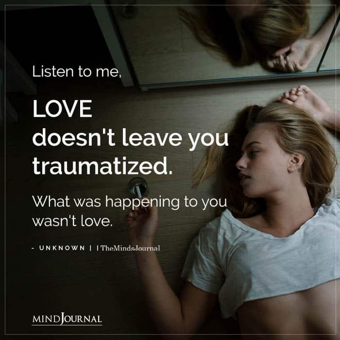 Listen To Me LOVE Doesnt Leave You Traumatized