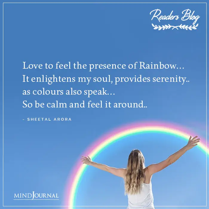 Love To Feel The Presence Of Rainbow