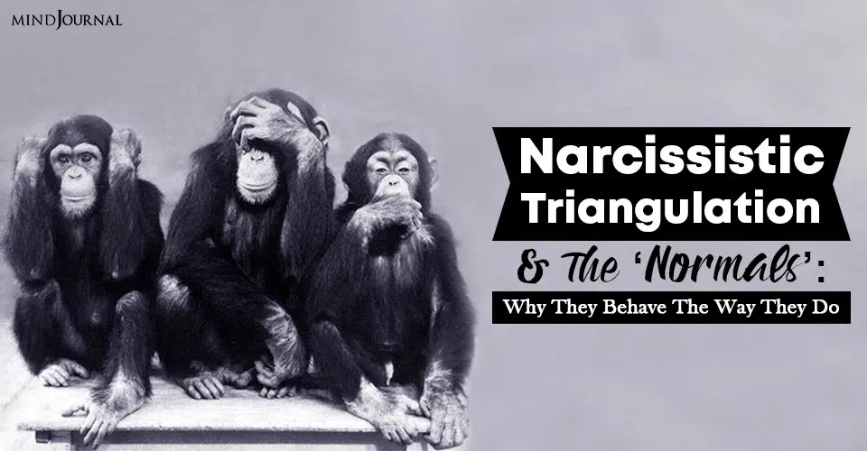 Narcissistic Triangulation and The Normals
