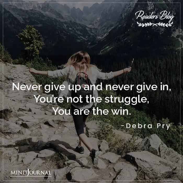 Never Give Up And Never Give In