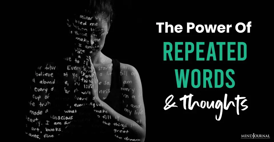 The Power of Repeated Words and Thoughts