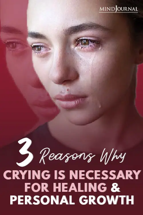 Reasons Why Crying Necessary for Healing and Personal Growth Pin