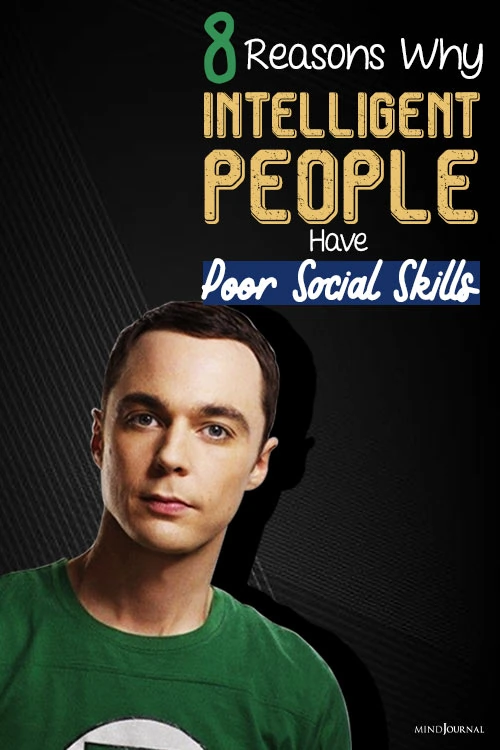 Reasons Why Intelligent People Have Poor Social Skills pin