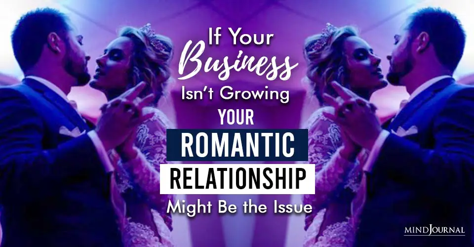 How Does Romantic Relationship Affect Your Business Growth