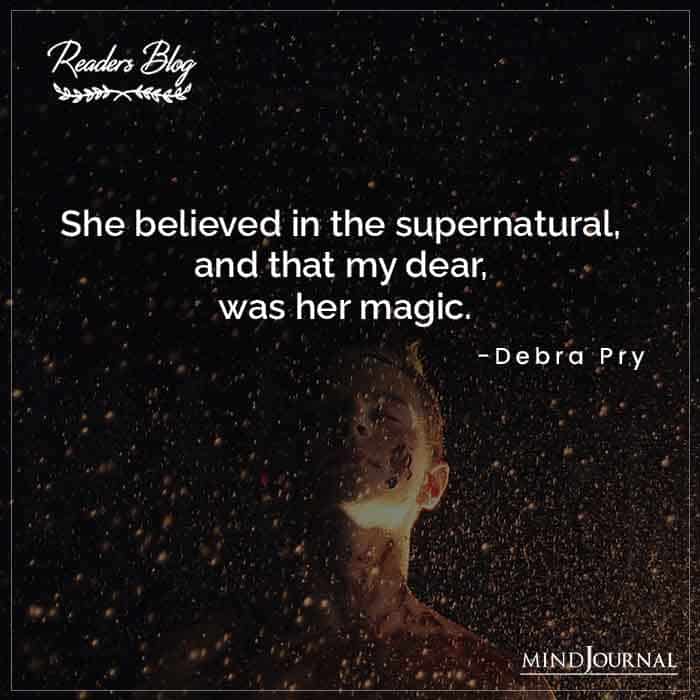 She Believed In The Supernatural