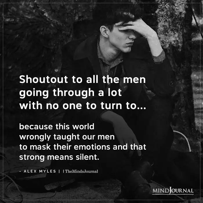 Shoutout To All The Men Going Through A Lot