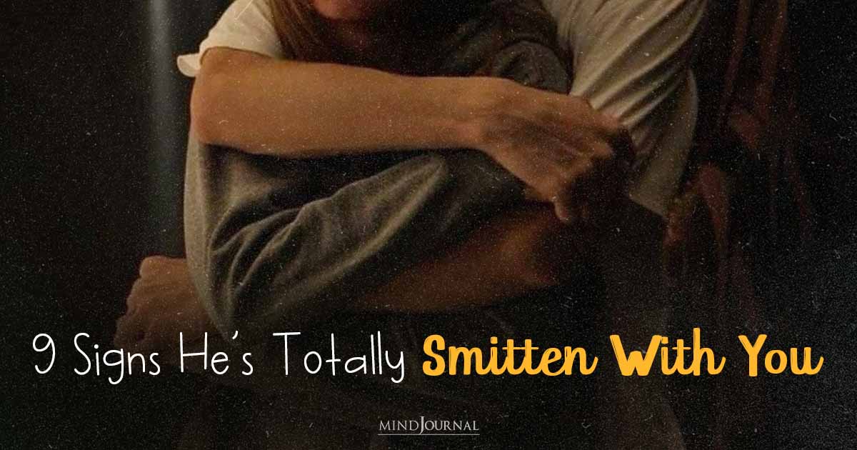 Signs He's Smitten With You - For Real!