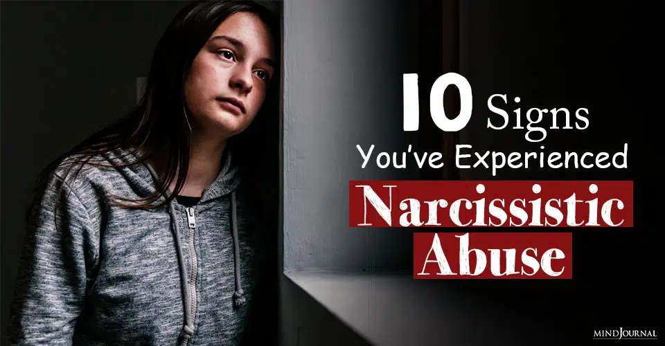 Narcissistic Abuse Syndrome: 10 Signs You’ve Experienced Narcissistic Abuse
