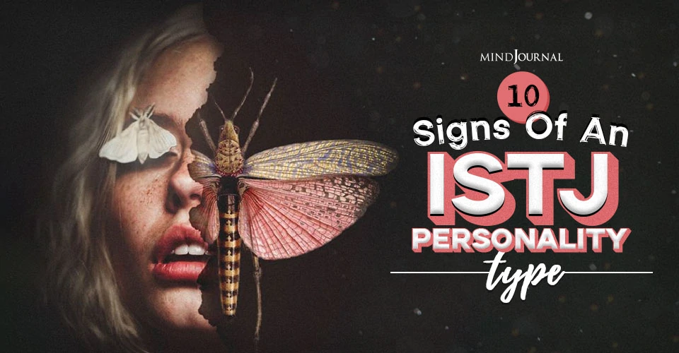 10 Signs of An ISTJ Personality Type