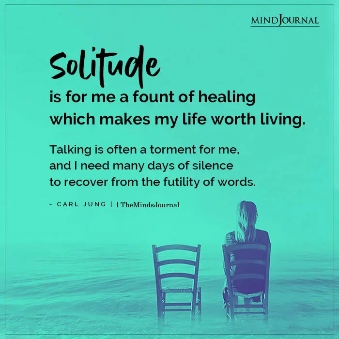 Solitude Is For Me A Fount Of Healing