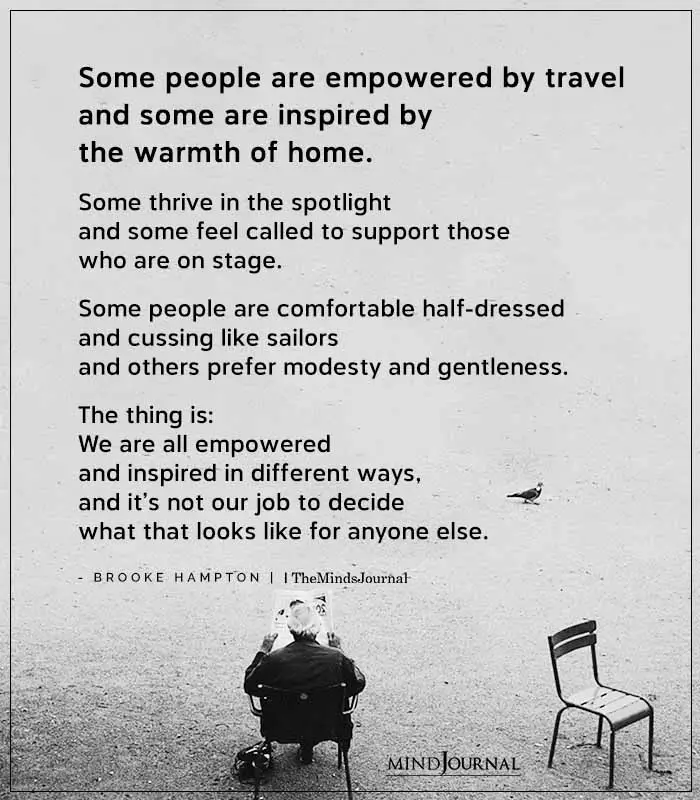 Some People Are Empowered By Travel And Some Are Inspired By