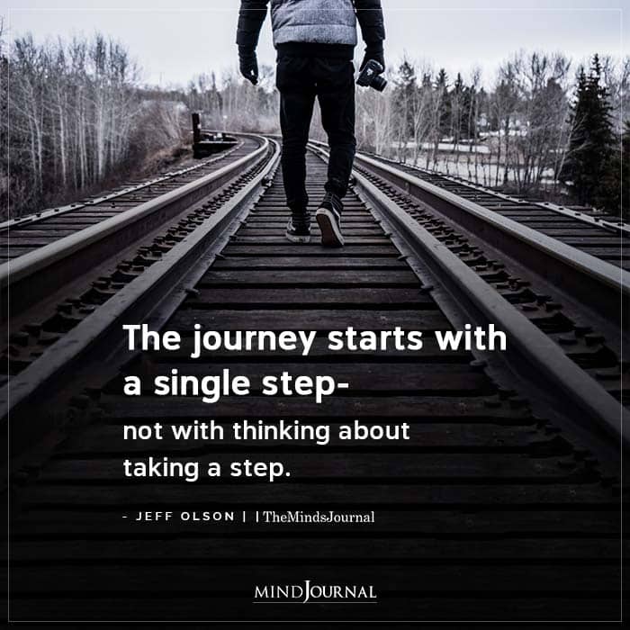 The Journey Starts With A Single Step