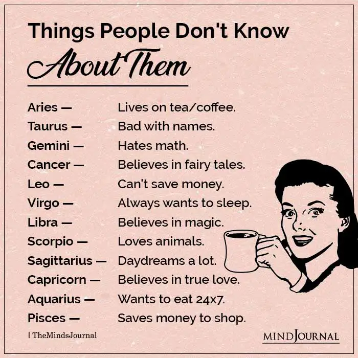 Things People Dont Know About Each Zodiac Sign