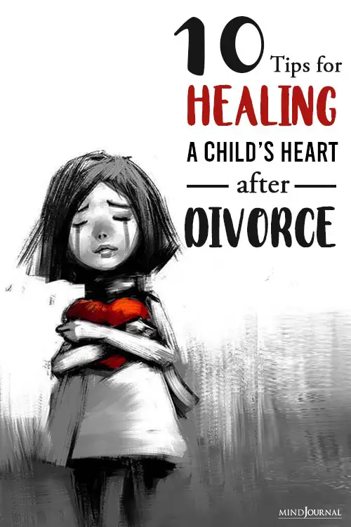 Tips Healing Child's Heart After Divorce Pin