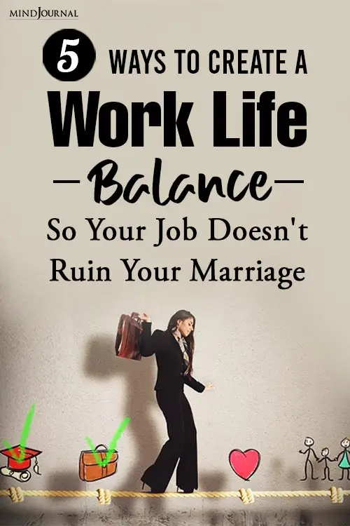 Ways Create Work-Life Balance Your Job Doesn't Ruin Your Marriage Pin