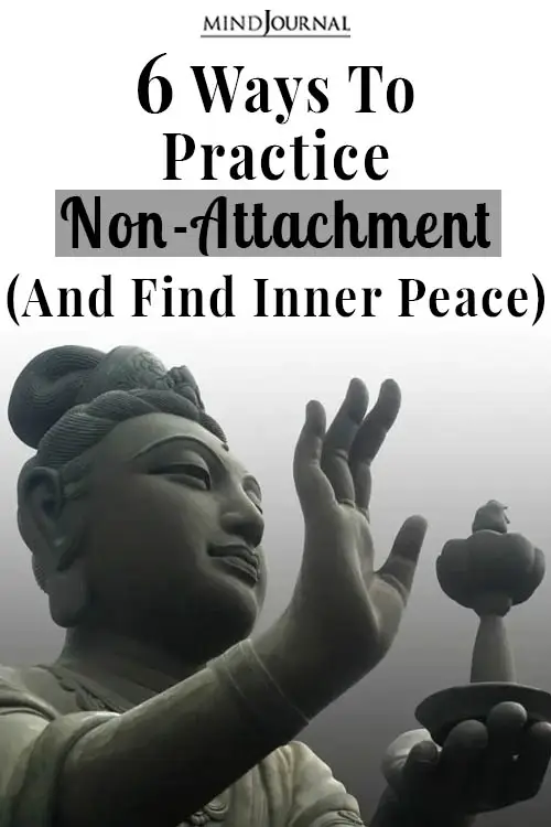 Ways Practice Non-Attachment (and Find Inner Peace) Pin