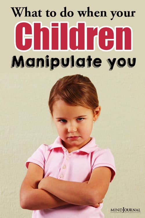 What Do When Children Manipulate You Pin
