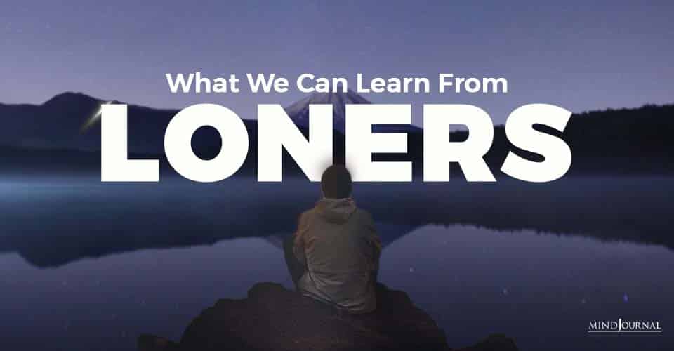 What We Can Learn From Loners