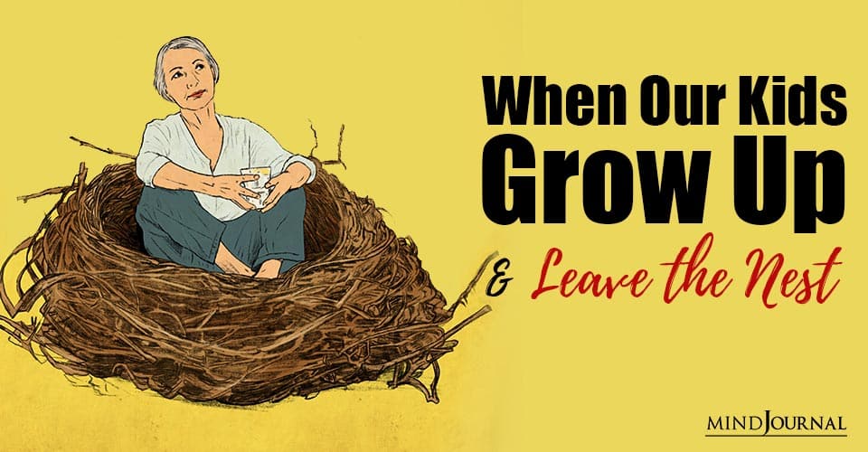 When Kids Grow Up Leave Nest