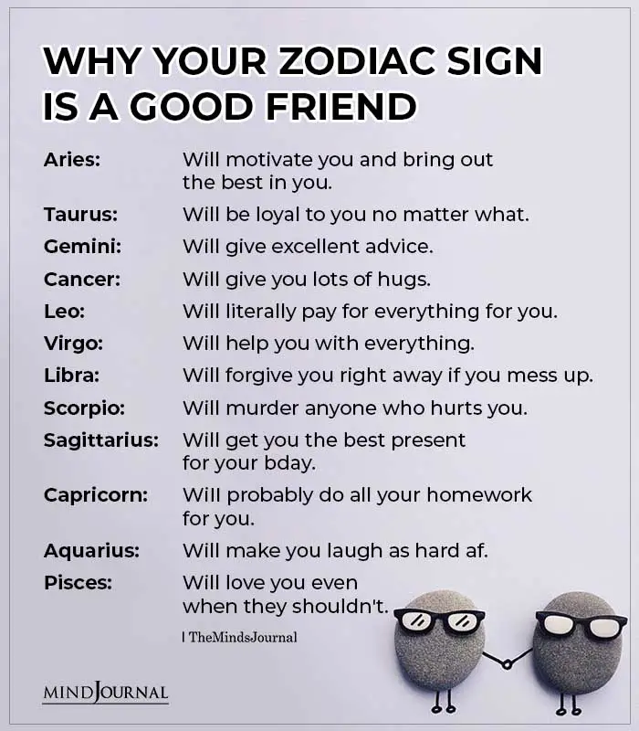 Why Your Zodiac Sign Is A Good Friend