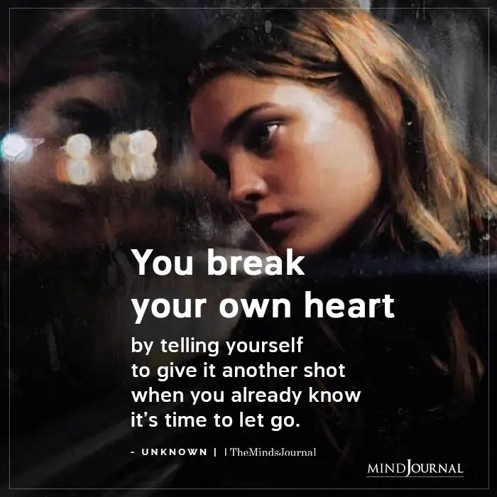 You Break Your Own Heart
