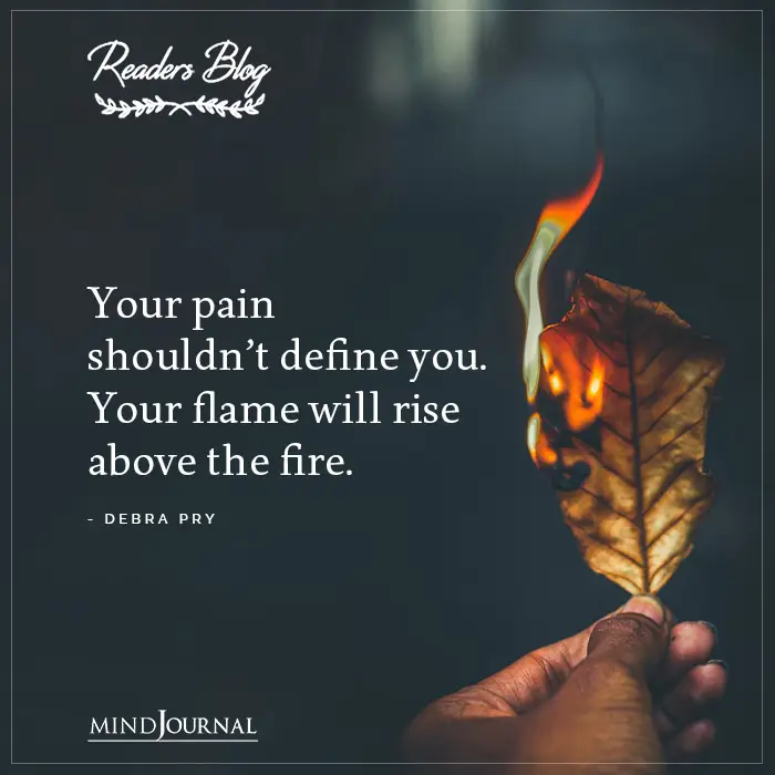 Your Pain Shouldnt Define You