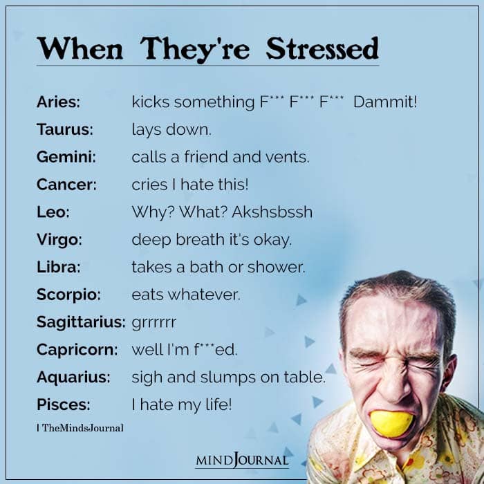 Zodiac Signs When Theyre Stressed