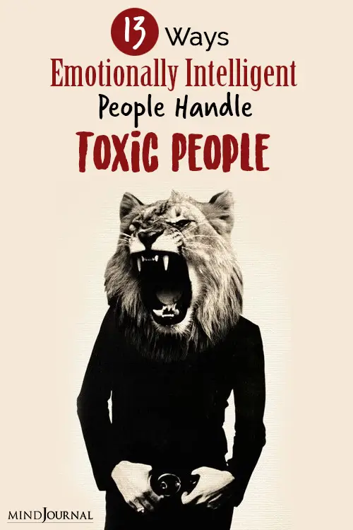 How emotionally intelligent people handle toxic people pin