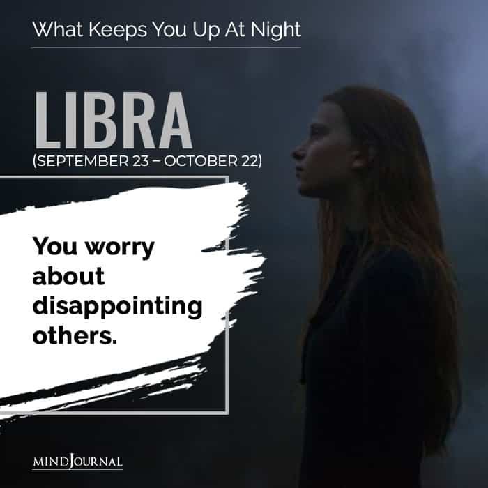 worry about disappointing libra