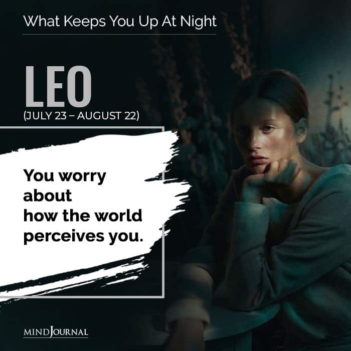worry about world perceives you leo