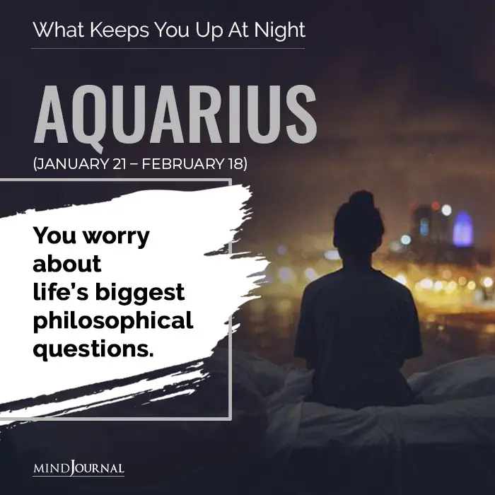 worry lifes biggest philosophical questions aquarius