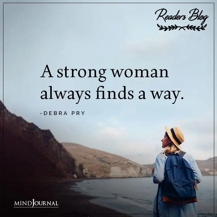 A Strong Woman Always Finds A Way