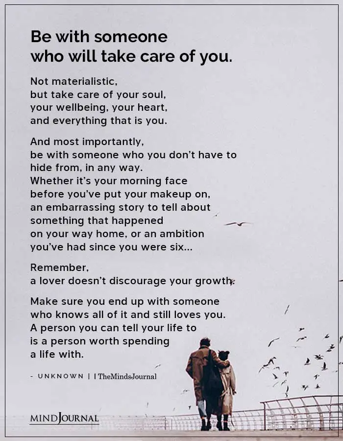 Be With Someone Who Will Take Care Of You