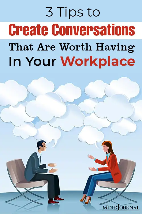 Conversations Worth Having In Workplace pin