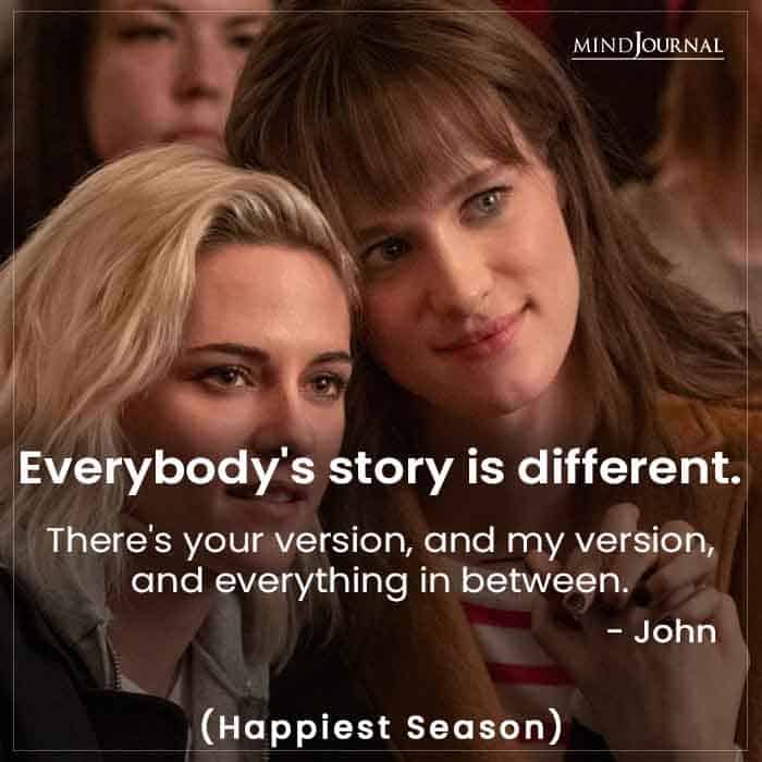 Everybody's story is different.