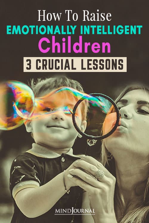 How Raise Emotionally Intelligent Children Crucial Lessons Pin