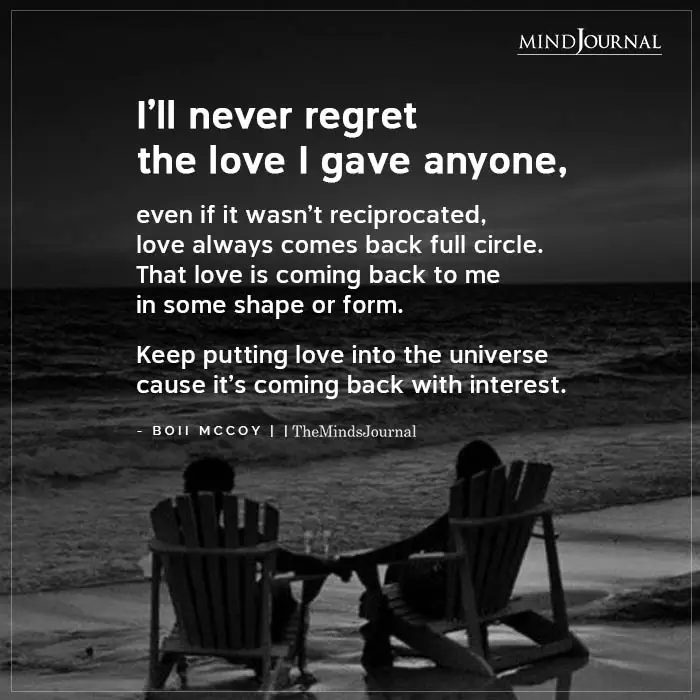 Ill Never Regret The Love I Gave Anyone