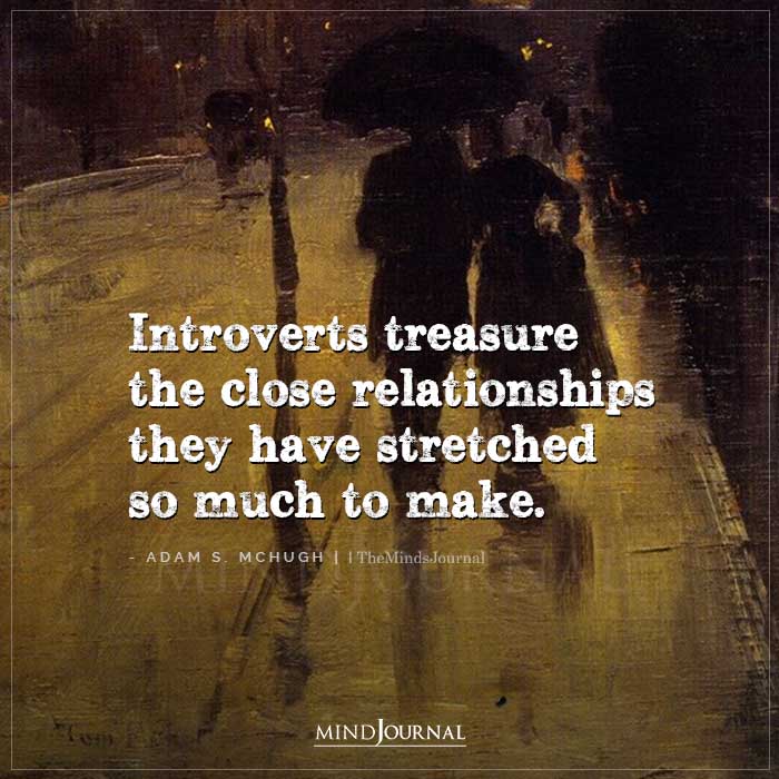 Introverts Treasure The Close Relationships