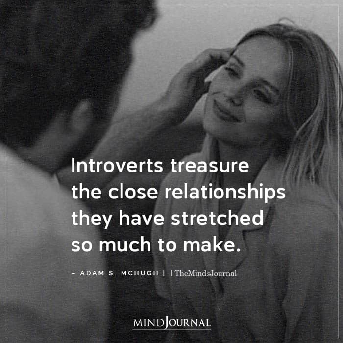 Introverts Treasure The Close Relationships