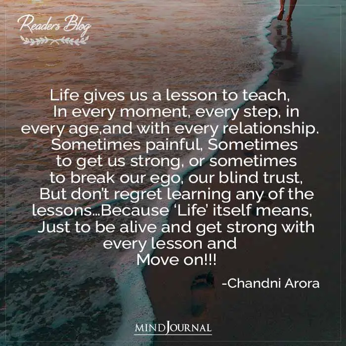 Life Gives Us A Lesson To Teach