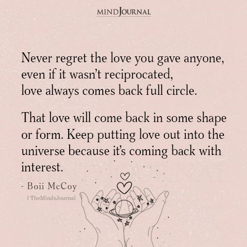 Never Regret The Love You Gave Anyone