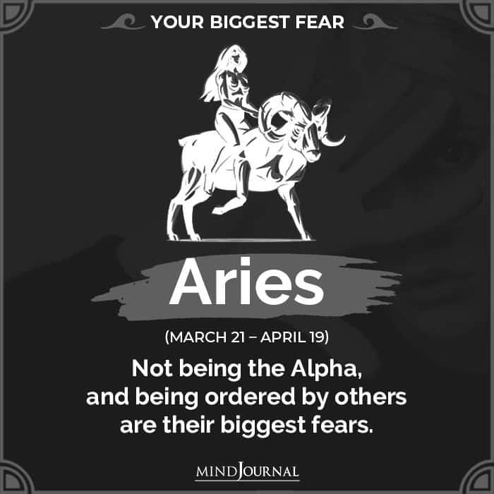 Aries zodiac fears being ordered by other people