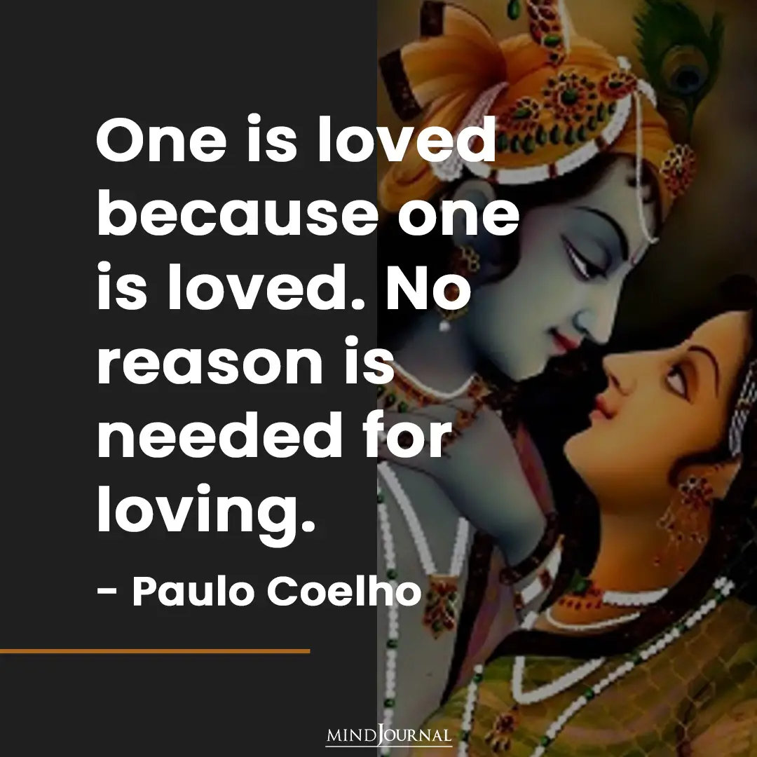 One is loved because one is loved.