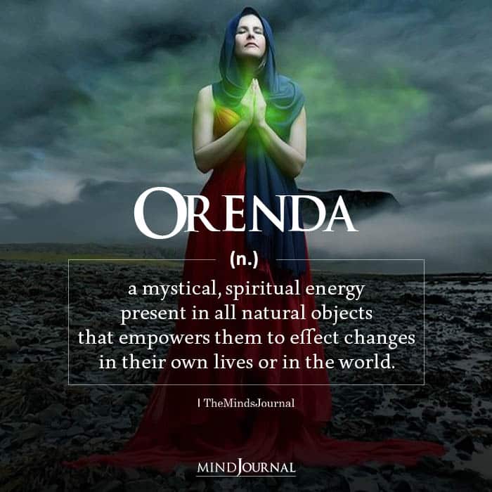 Orenda a mystical spiritual energy present in all natural objects